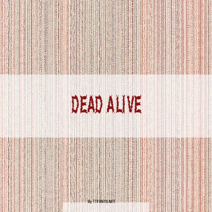 Dead Alive example
